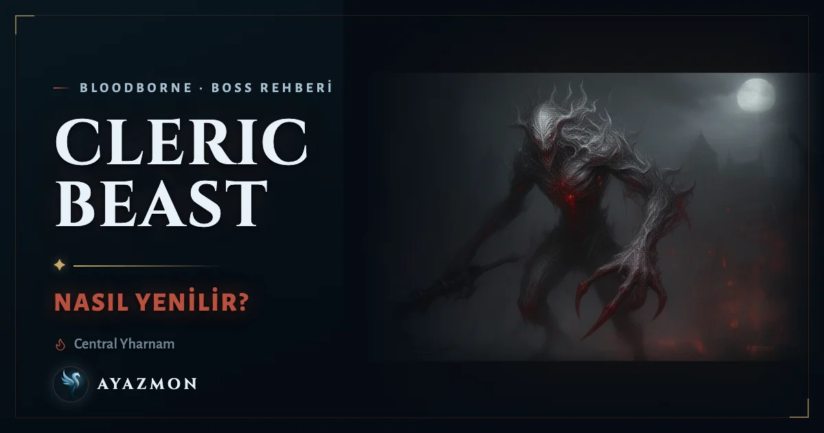 Cleric Beast boss savaşı
