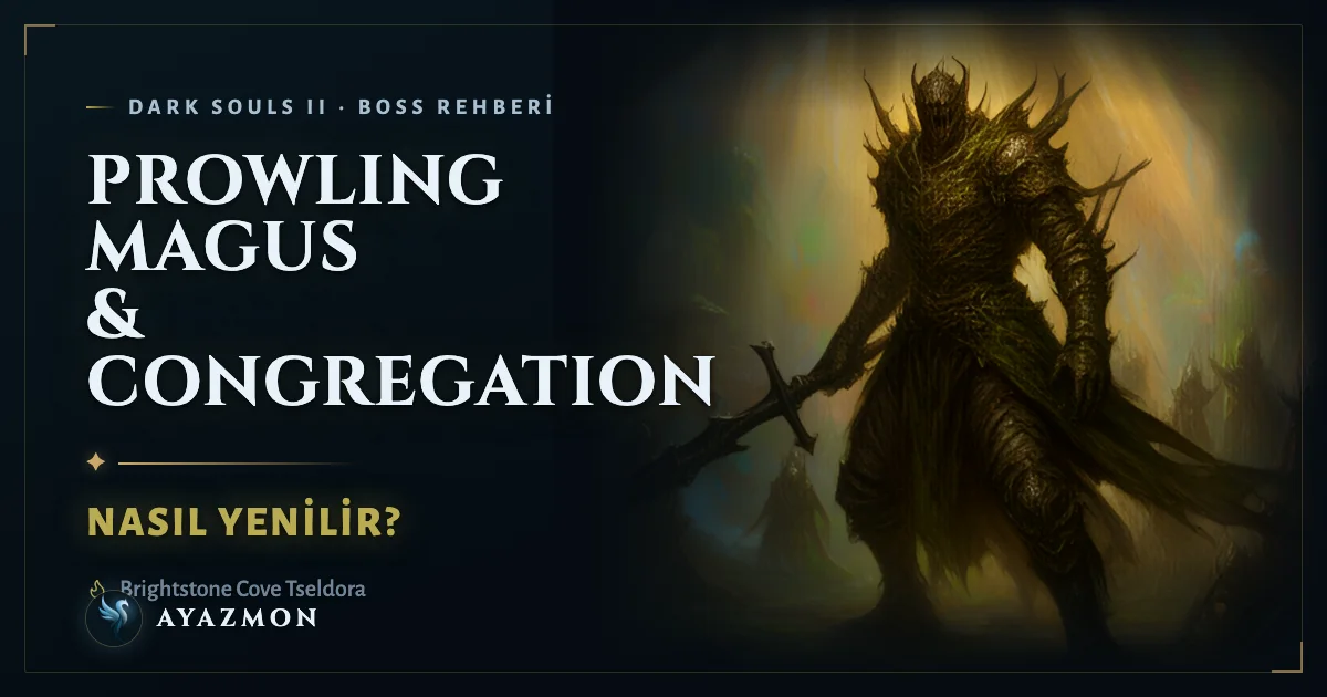 Prowling Magus & Congregation boss savaşı