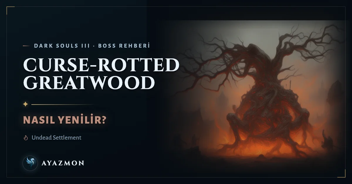 Curse-rotted Greatwood boss savaşı