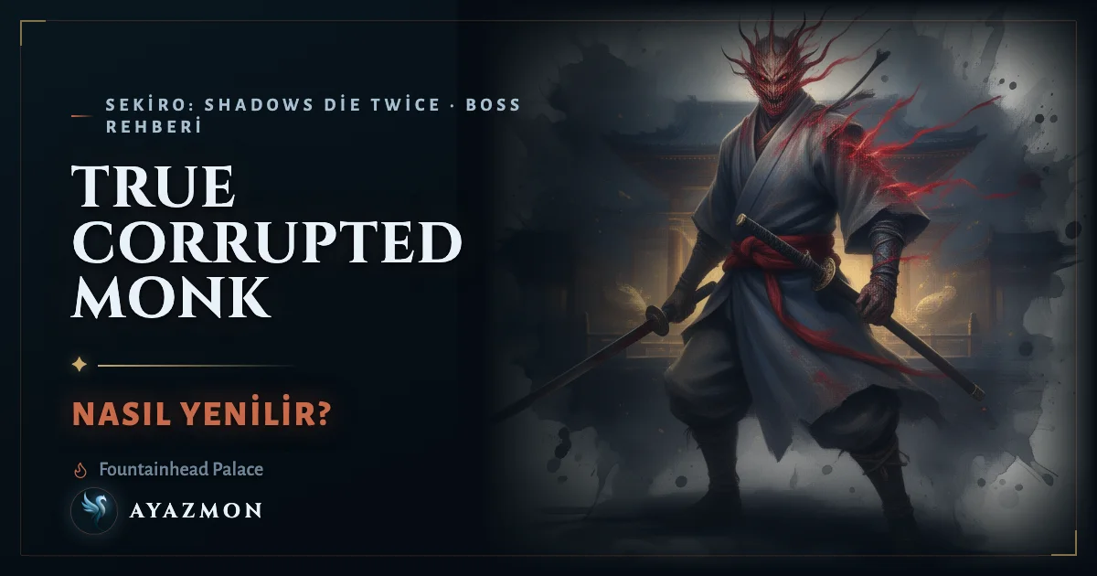 True Corrupted Monk boss savaşı